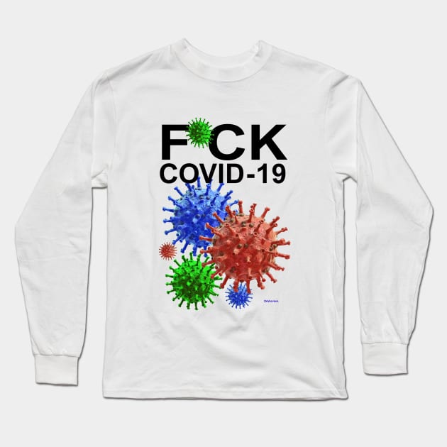 F * CK COVID-19 Long Sleeve T-Shirt by DeVerviers